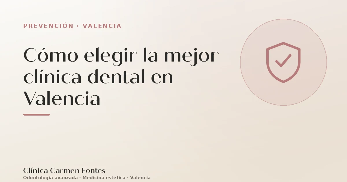 Cómo elegir la mejor clínica dental en Valencia