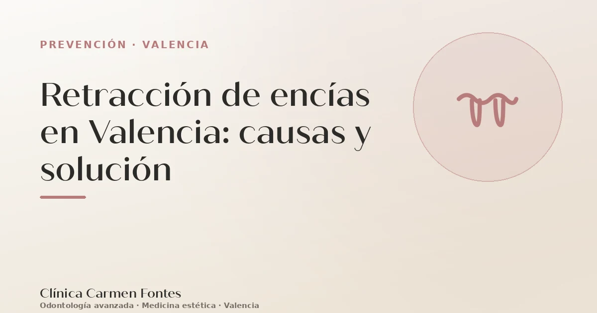 Retracción de encías en Valencia: causas y solución