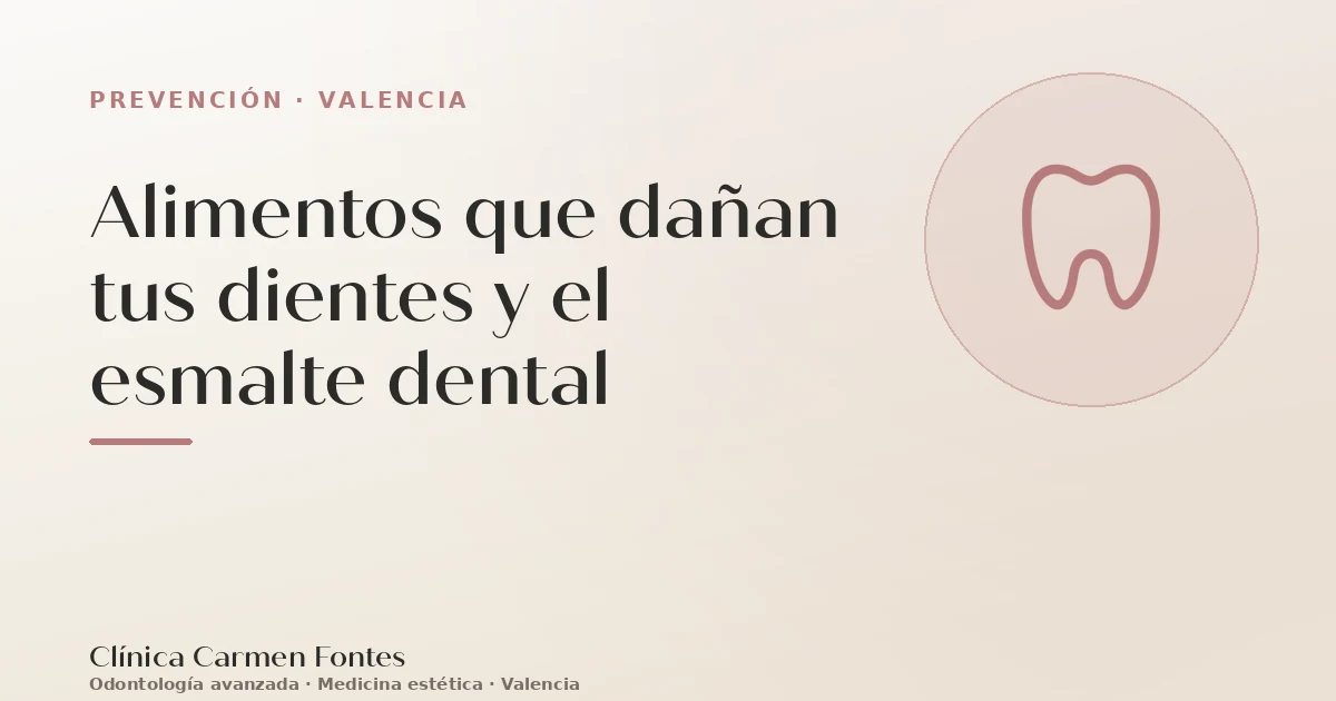 Alimentos que dañan tus dientes y el esmalte dental