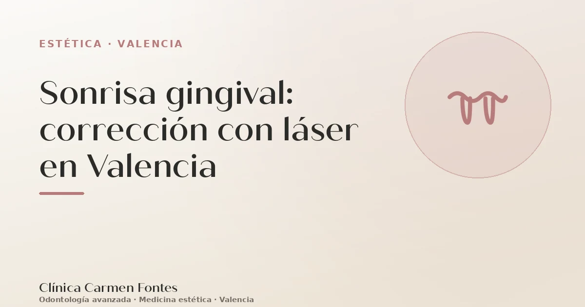 Sonrisa gingival: corrección con láser en Valencia