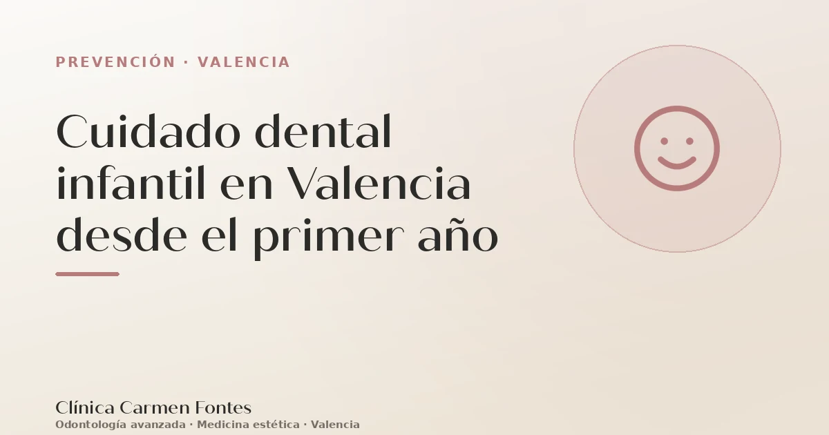 Cuidado dental infantil en Valencia desde el primer año